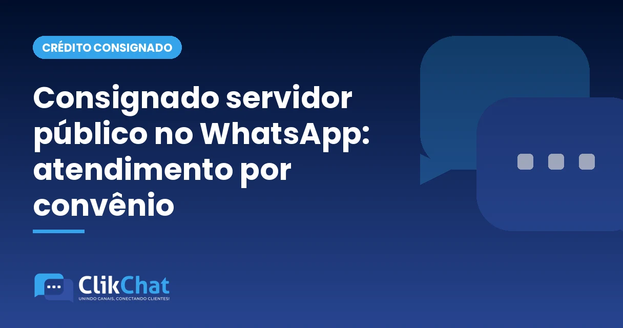 Consignado servidor público no WhatsApp: atendimento por convênio