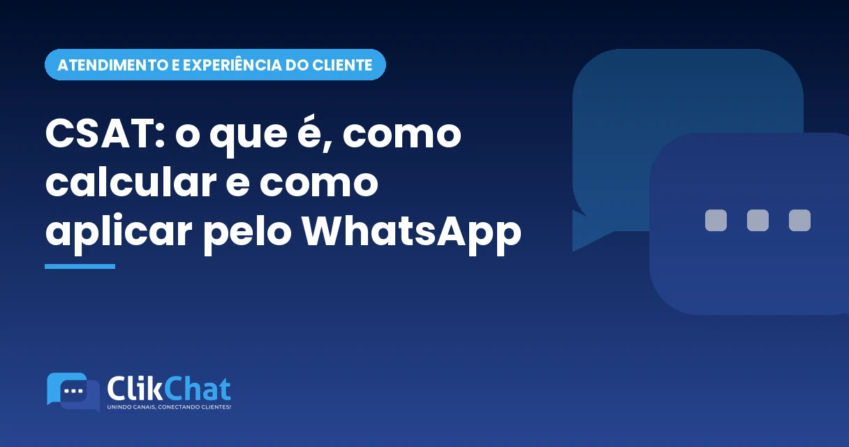 CSAT: o que é, como calcular e como aplicar pelo WhatsApp