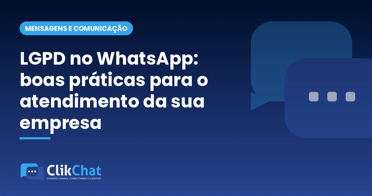 LGPD no WhatsApp: boas práticas para o atendimento da sua empresa