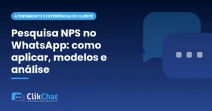 Pesquisa NPS no WhatsApp: como aplicar, modelos e análise
