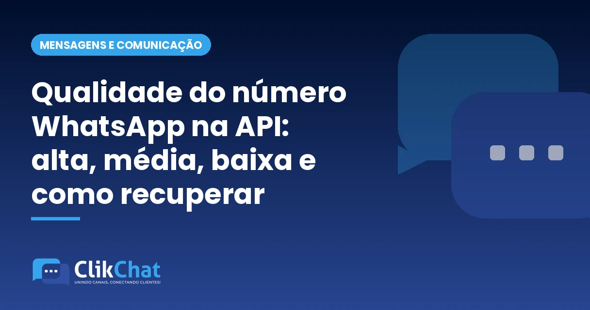 Qualidade do número WhatsApp na API: alta, média, baixa e como recuperar