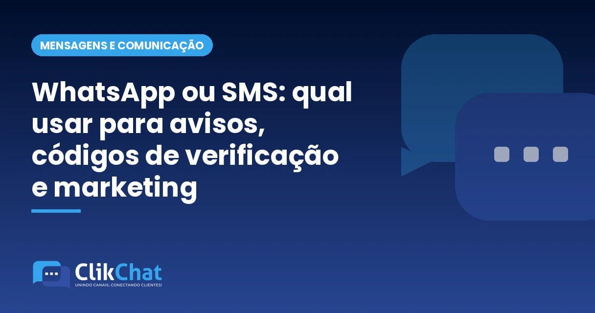 WhatsApp ou SMS: qual usar para avisos, códigos de verificação e marketing