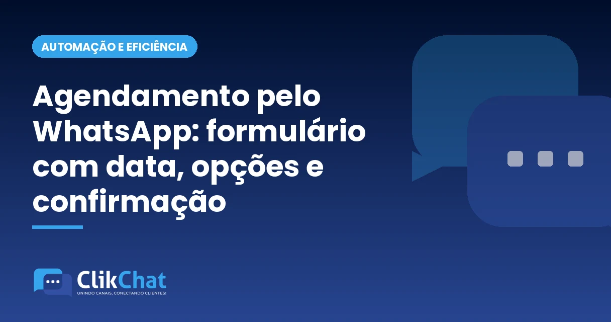 Agendamento pelo WhatsApp: formulário com data, opções e confirmação