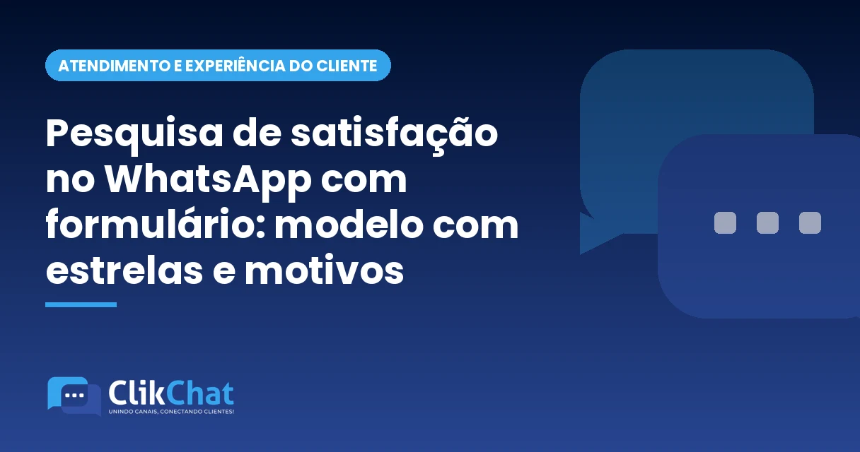 Pesquisa de satisfação no WhatsApp com formulário: modelo com estrelas e motivos