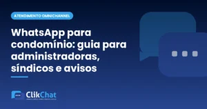 WhatsApp para condomínio: guia para administradoras, síndicos e avisos