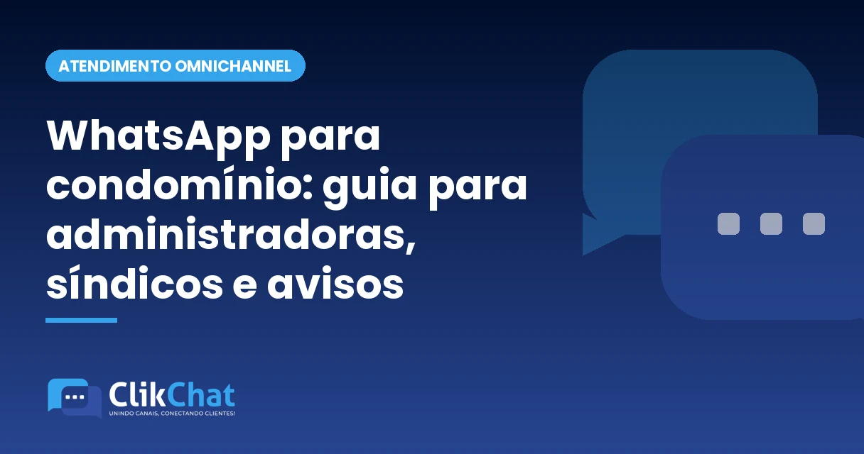 WhatsApp para condomínio: guia para administradoras, síndicos e avisos